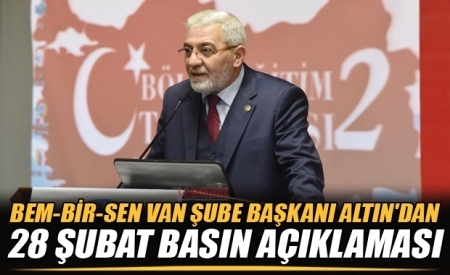 Bem-Bir-Sen Van Şube Başkanı Altın'dan 28 Şubat Basın Açıklaması