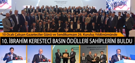 10 Ocak Çalışan Gazeteciler Günü ve Sendikamızın 26. Kuruluş Yıldönümünde, 10. İbrahim Keresteci Basın Ödülleri Sahiplerini Buldu